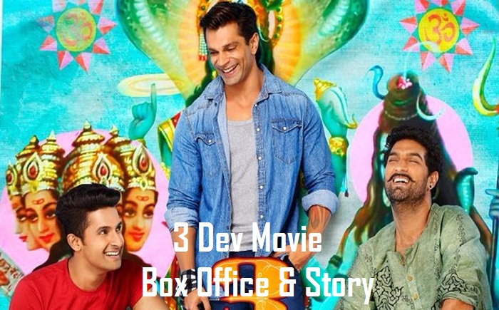 3 Dev (Film) Cast Box Office Collection & Story Release date in Hindi